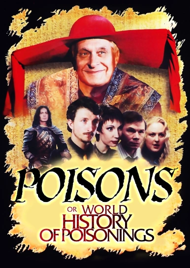 Poisons, or World History of Poisonings