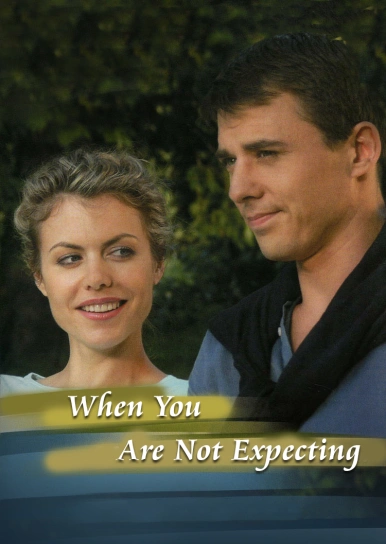 When You Are Not Expecting