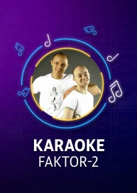 Faktor-2 - Karaoke