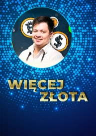Więcej złota
