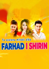 Ta szalona miłość albo Farhad i Shirin