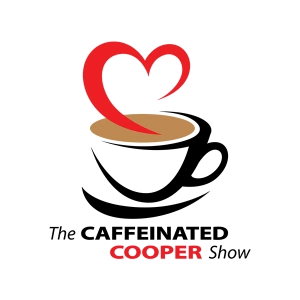 The Caffeinated Cooper Show