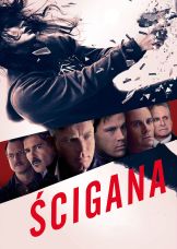 Ścigana — plakat
