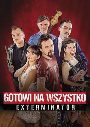 Gotowi na wszystko. Exterminator — plakat
