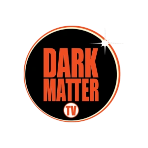 DARK MATTER TV