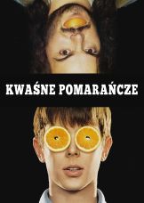 Kwaśne pomarańcze — plakat