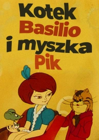 Kotek Basilio i myszka Pik