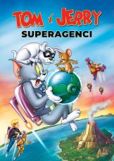 Tom i Jerry: Superagenci — plakat