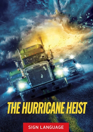The Hurricane Heist (Sign Language)