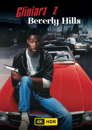 Gliniarz z Beverly Hills UHD HDR — plakat