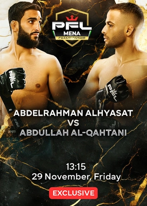 PFL. Abdalrahman Alhyasat vs Abdullah Al-Qahtani