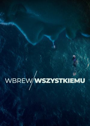 Wbrew wszystkiemu — plakat