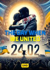 24.02.2022. Dzień, kiedy się zjednoczyliśmy UHD — plakat