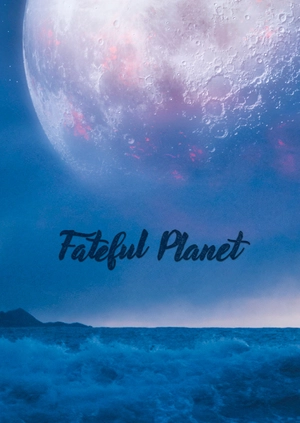 Fateful Planet