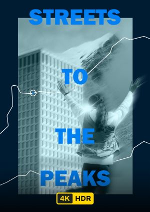 Streets to the Peaks UHD HDR — plakat