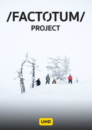 Factotum Project UHD