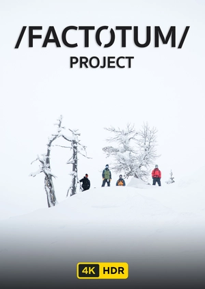 Factotum Project UHD HDR