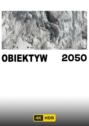 Obiektyw 2050 UHD HDR — plakat