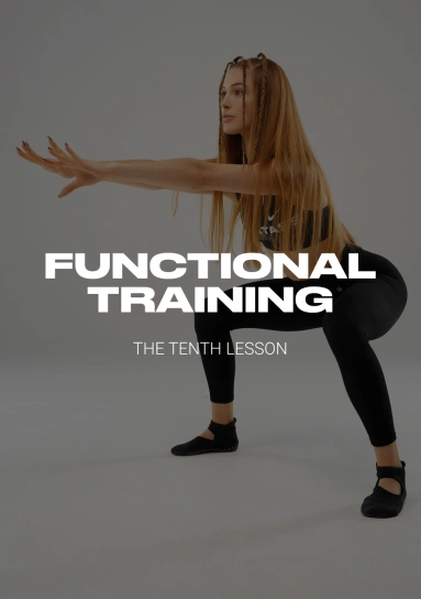 Functional Training. The Tenth Lesson