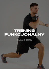 Trening funkcjonalny. Trzeci trening