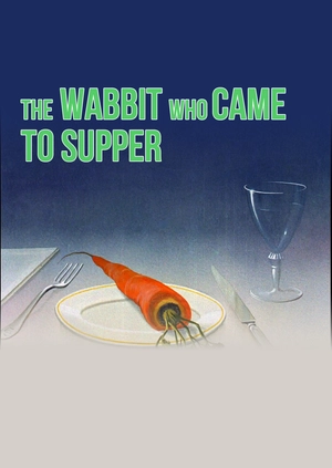 The Wabbit Who Came to Supper