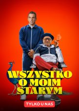 Wszystko o moim starym — plakat