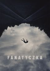 Fanatyczka — plakat